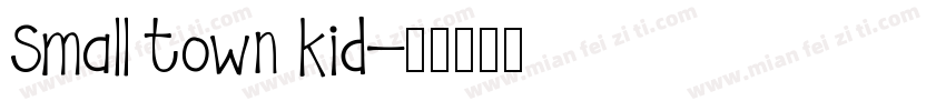 Small town kid字体转换